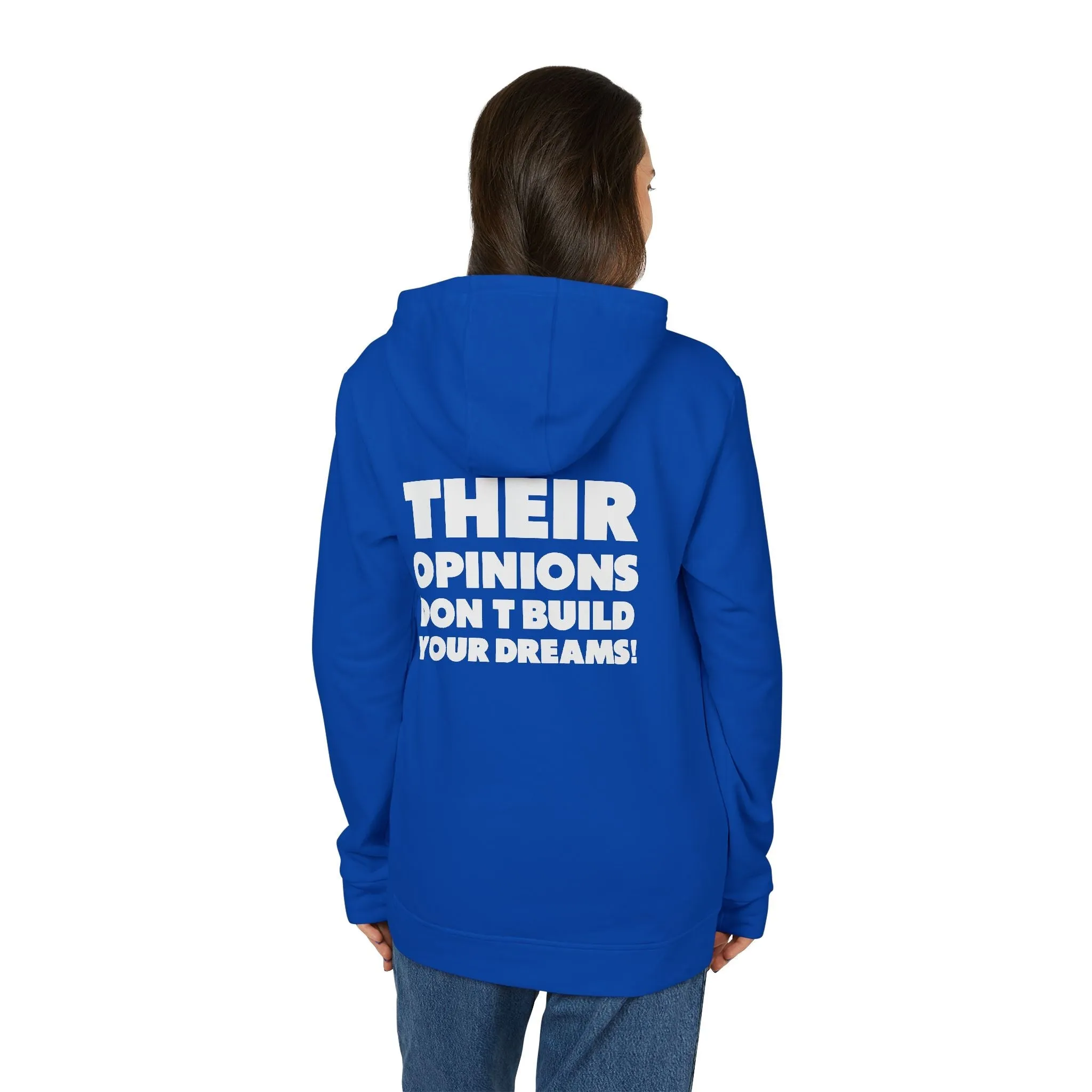 Thier Opinions Don't Build your Dream adidas® Fleece Hoodie