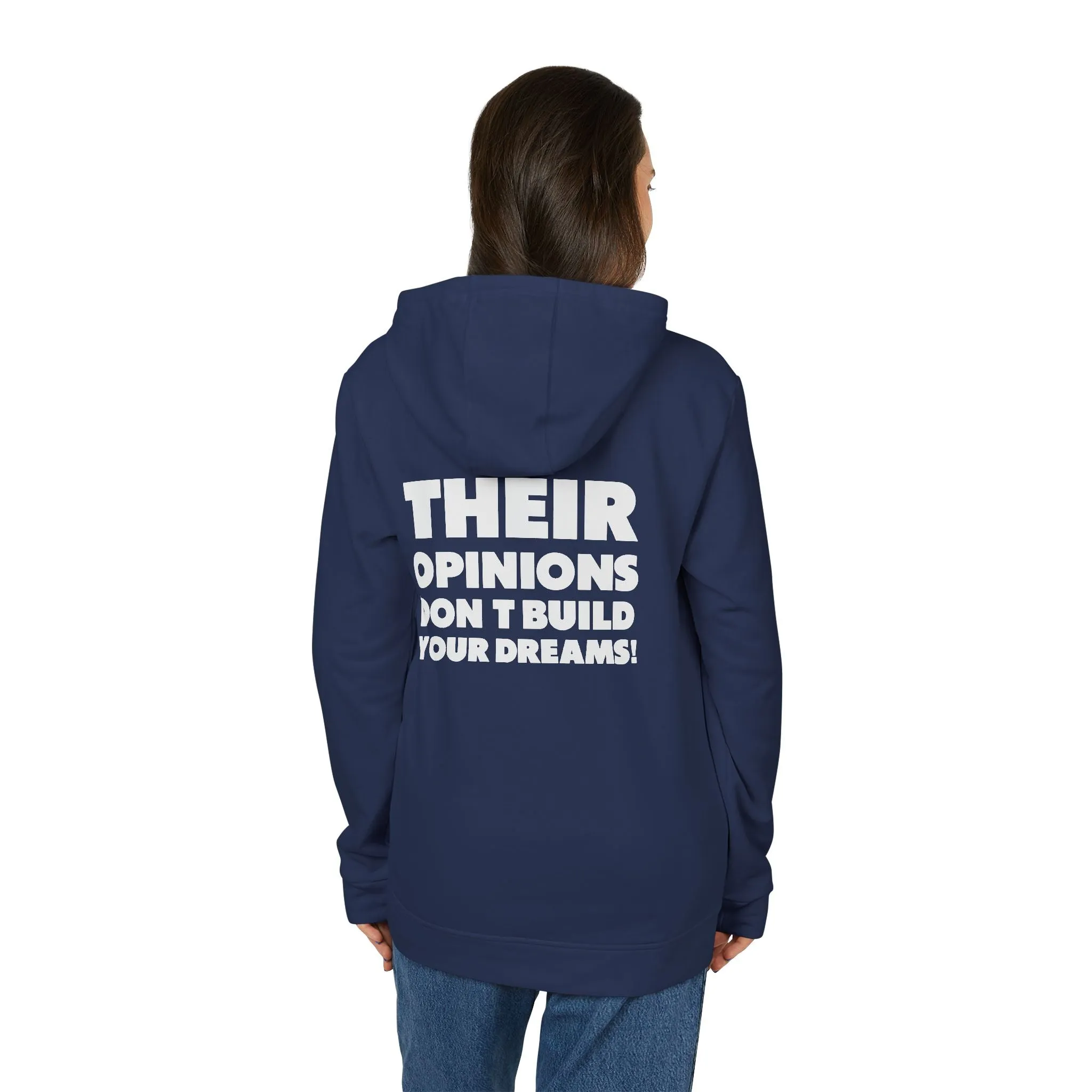 Thier Opinions Don't Build your Dream adidas® Fleece Hoodie