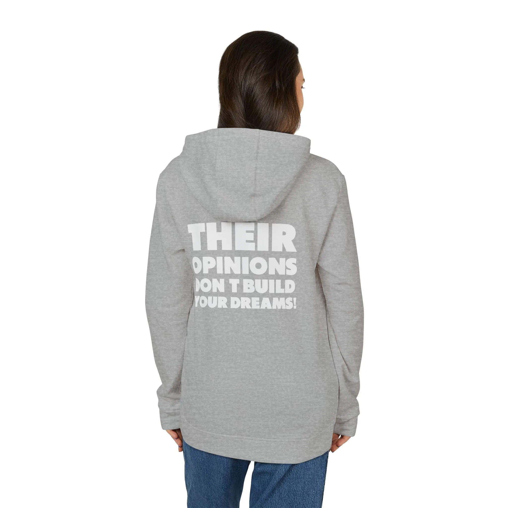 Thier Opinions Don't Build your Dream adidas® Fleece Hoodie