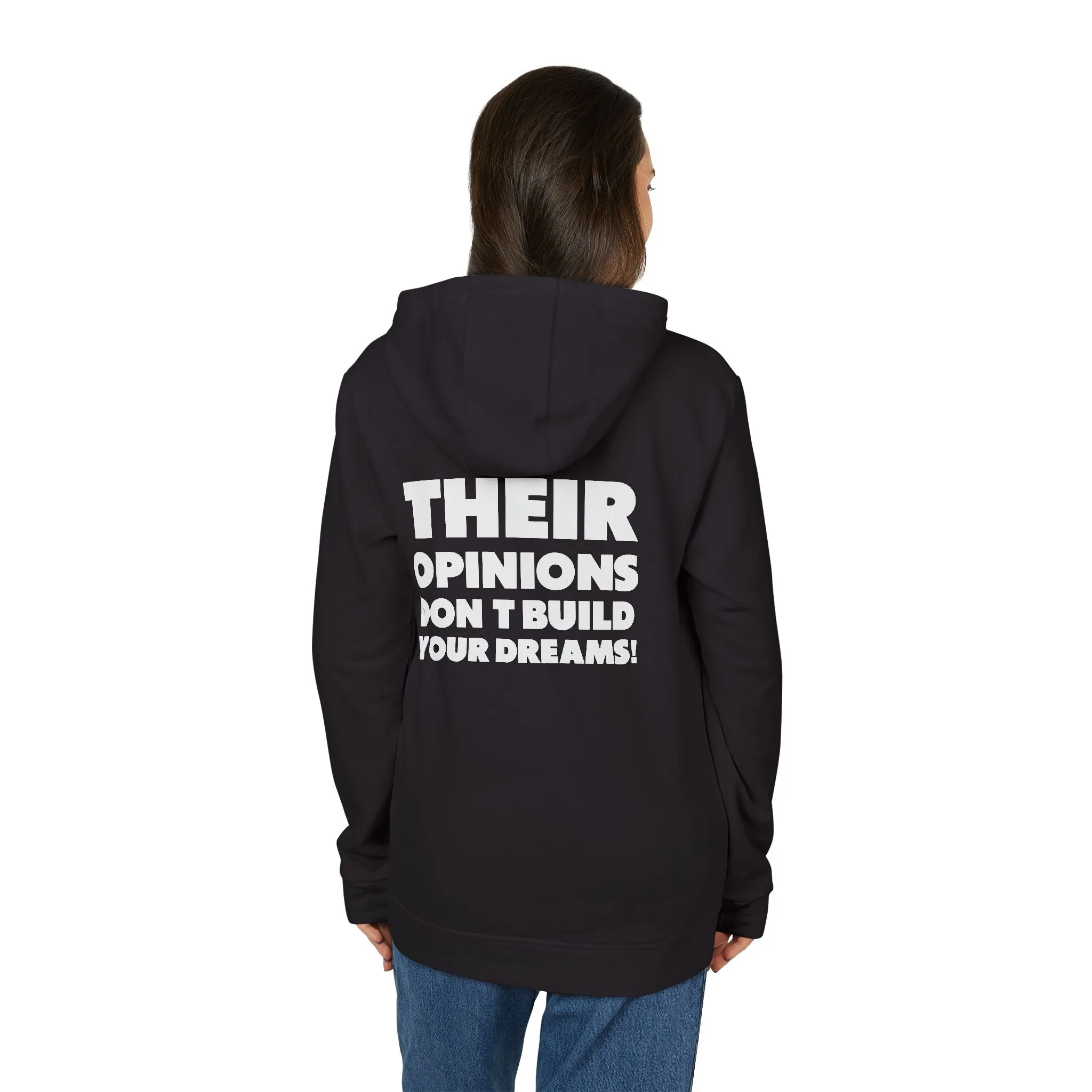 Thier Opinions Don't Build your Dream adidas® Fleece Hoodie