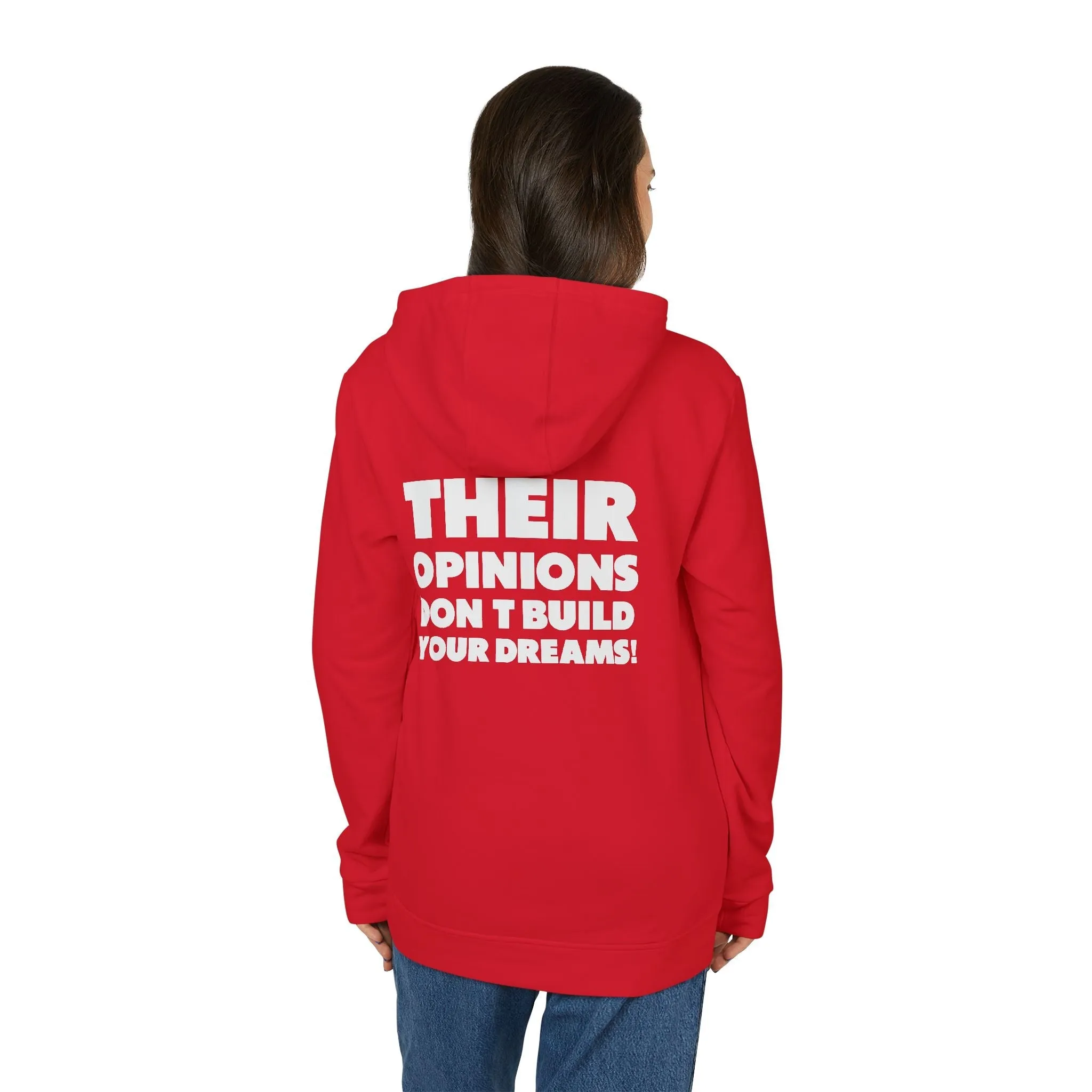 Thier Opinions Don't Build your Dream adidas® Fleece Hoodie