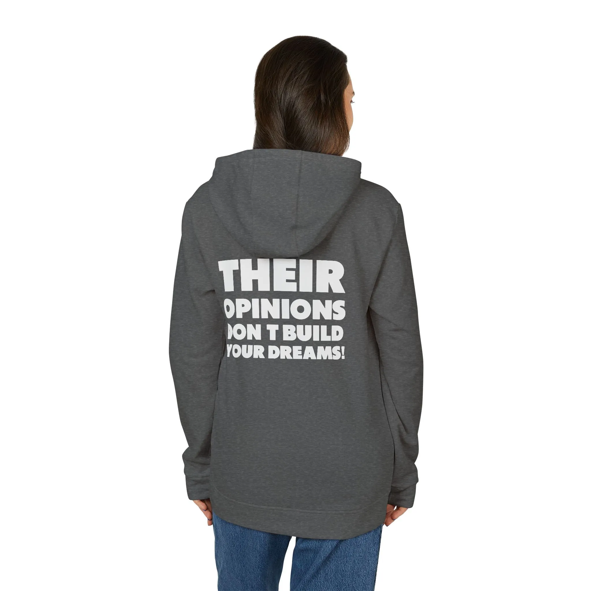 Thier Opinions Don't Build your Dream adidas® Fleece Hoodie